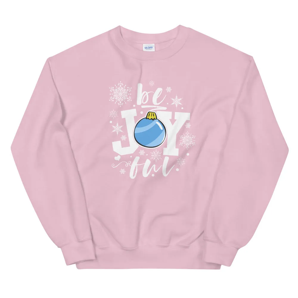 be Joyful Ornament Snowflakes Sweatshirt