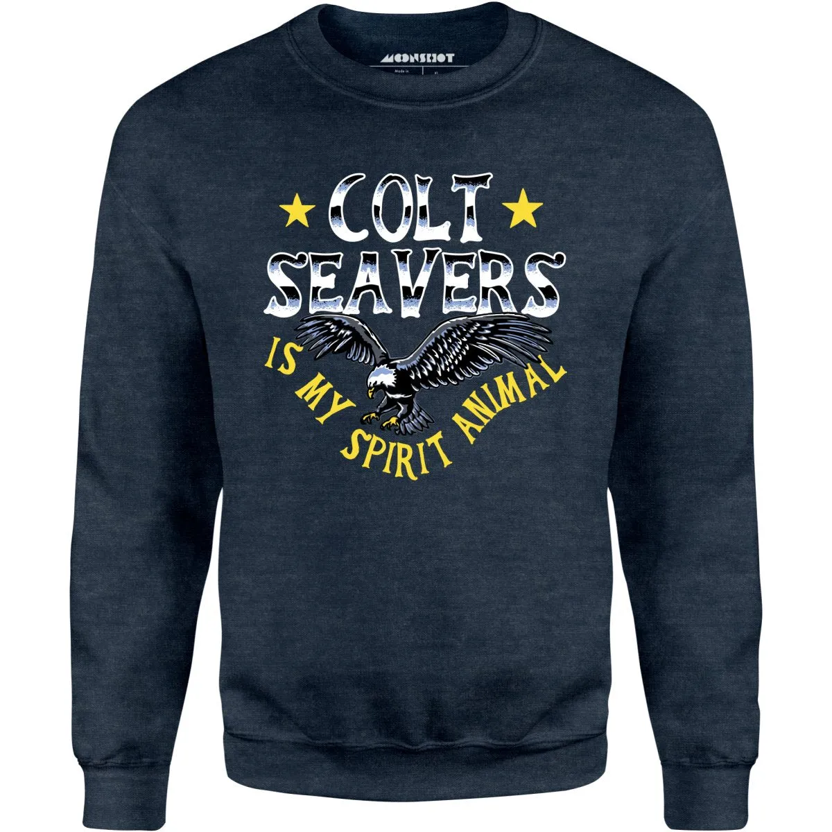 Colt Seavers is My Spirit Animal - Unisex Sweatshirt