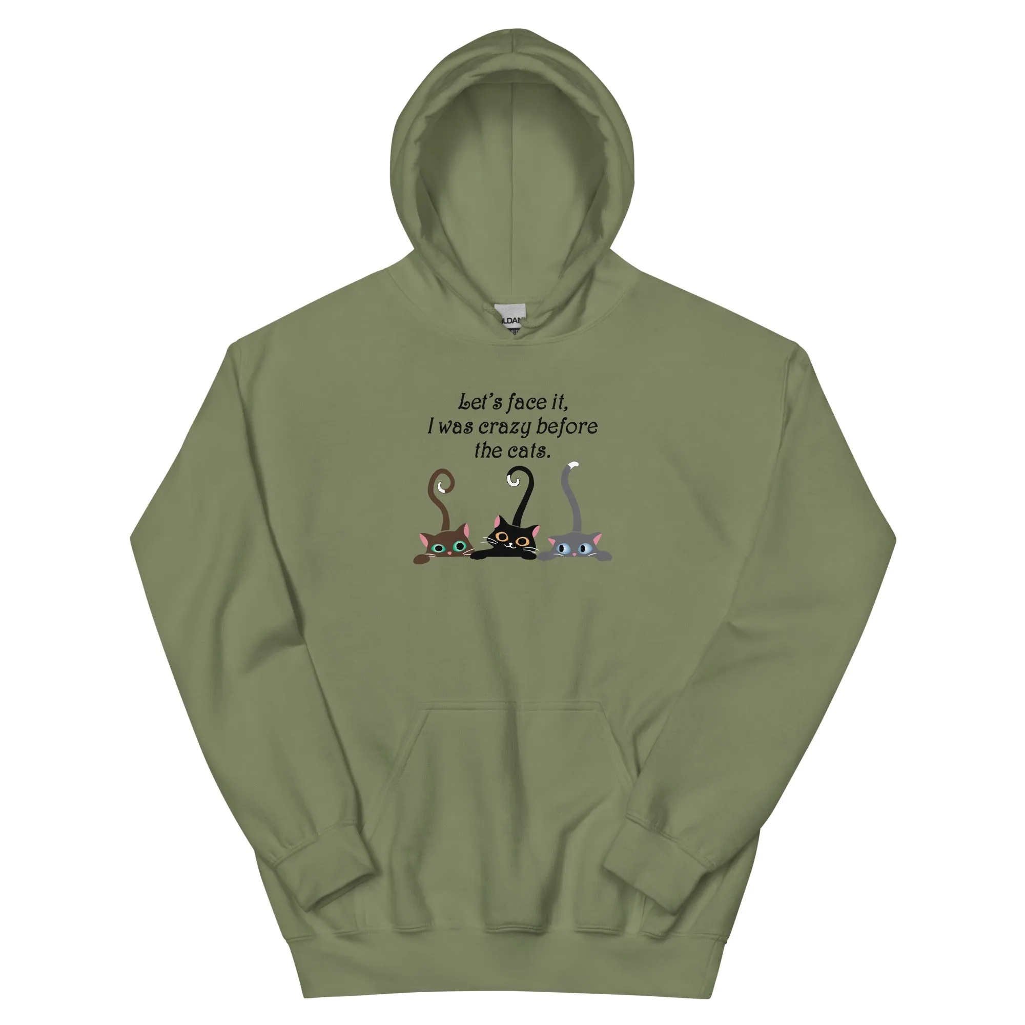 Crazy Before The Cats Hoodie
