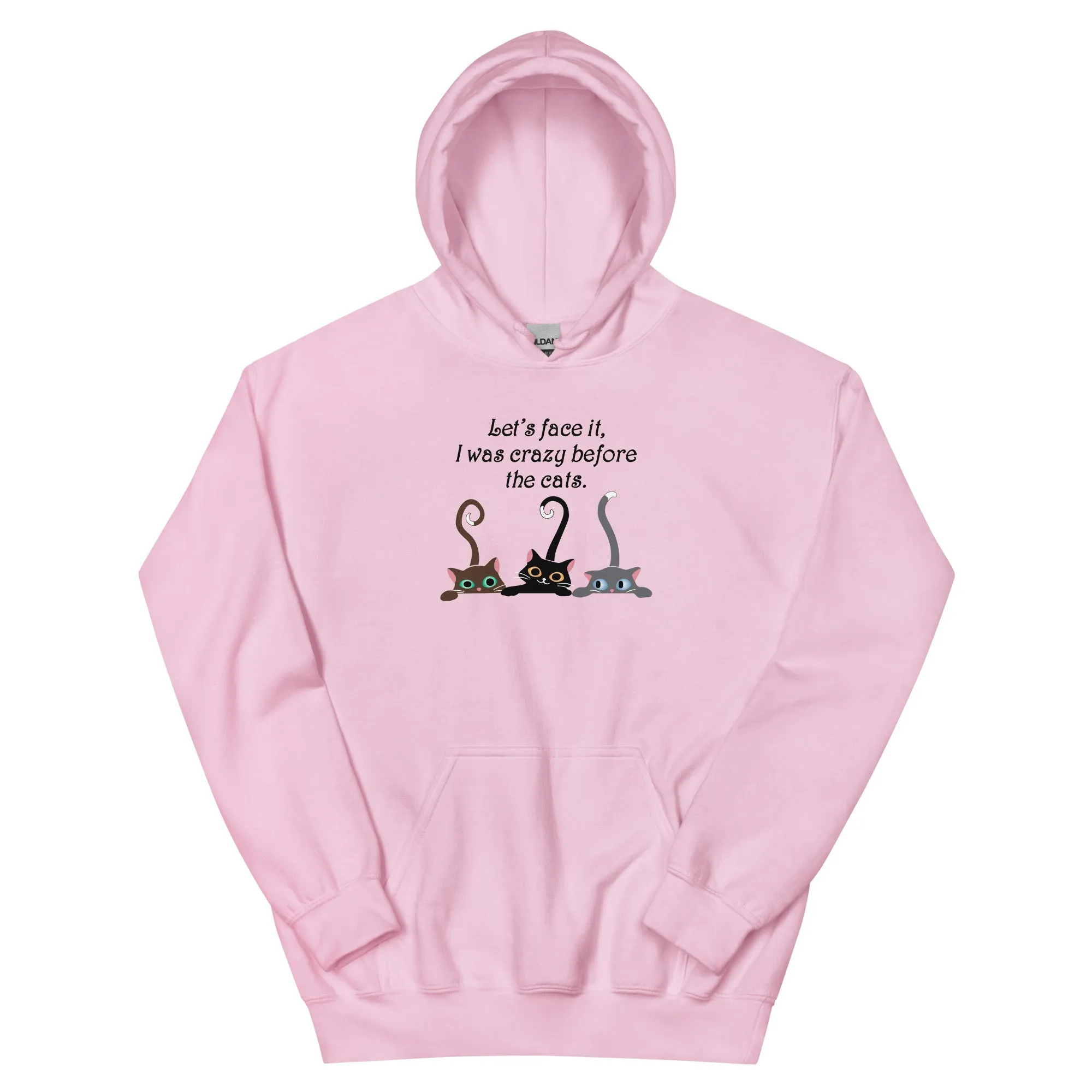 Crazy Before The Cats Hoodie