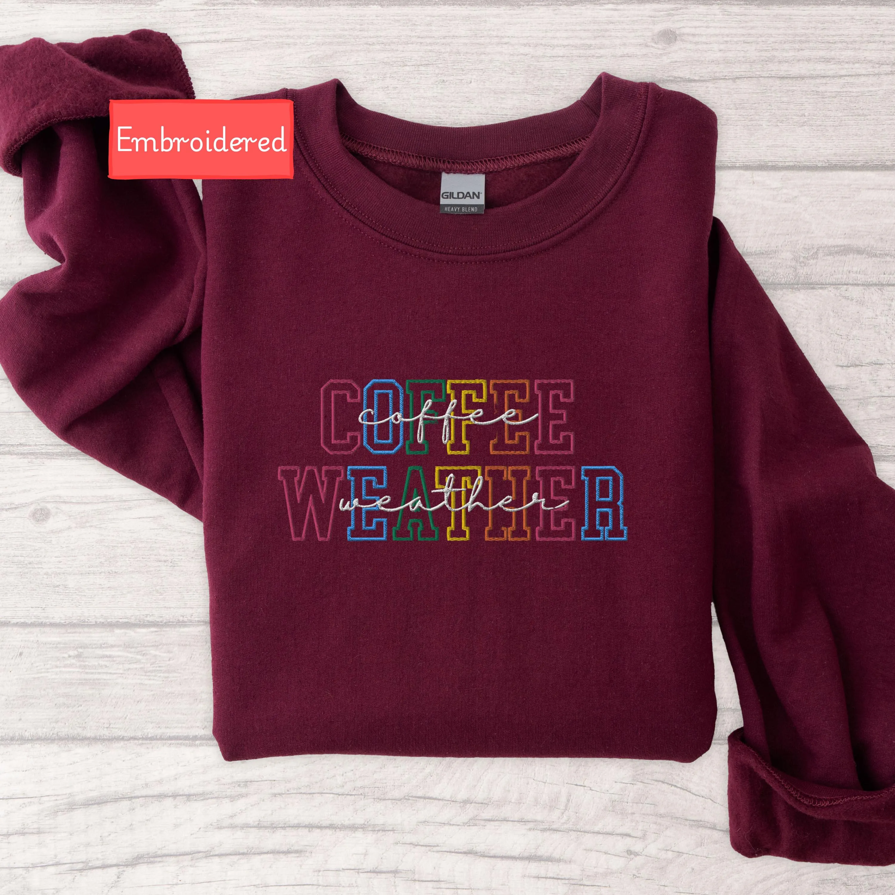 Embroidered Coffee Weather sweatshirt, Fall Women Sweatshirt, Autumn sweater, Coffee Lover Sweatshirt, winter season hoodie coffee drinker
