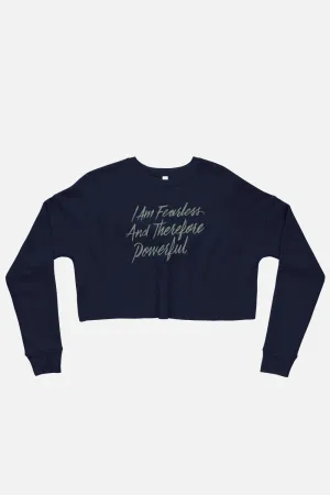 I Am Fearless and Therefore Powerful Fitted Crop Sweatshirt | Frankenstein