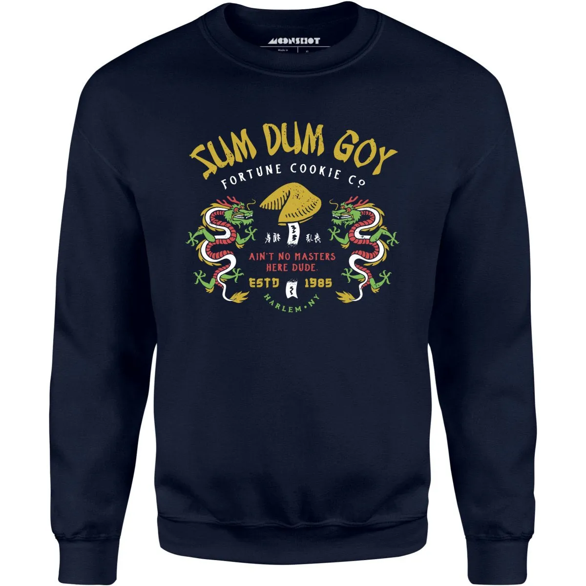 Sum Dum Goy Fortune Cookie Co. - Last Dragon - Unisex Sweatshirt